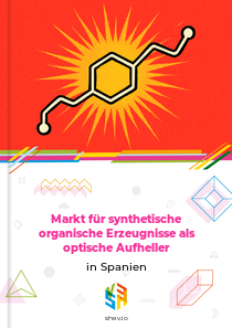Markt für synthetische organische Erzeugnisse als optische Aufheller in Spanien