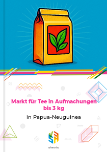 Markt für Tee in Aufmachungen bis 3 kg in Papua-Neuguinea