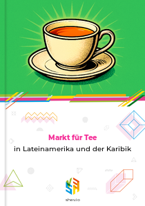 Markt für Tee in Lateinamerika und der Karibik