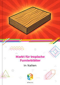 Markt für tropische Furnierblätter in Italien