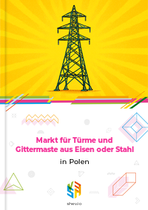 Markt für Türme und Gittermaste aus Eisen oder Stahl in Polen