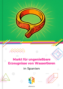 Markt für ungenießbare Erzeugnisse von Wassertieren in Spanien