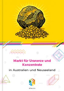 Markt für Uranerze und Konzentrate in Australien und Neuseeland