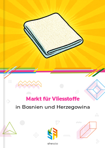 Markt für Vliesstoffe in Bosnien und Herzegowina