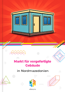 Markt für vorgefertigte Gebäude in Nordmazedonien