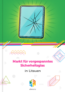 Markt für vorgespanntes Sicherheitsglas in Litauen