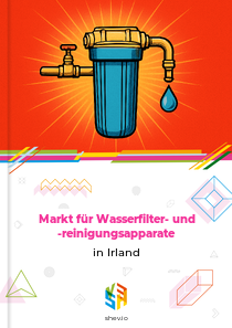 Markt für Wasserfilter- und -reinigungsapparate in Irland