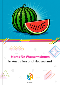 Markt für Wassermelonen in Australien und Neuseeland