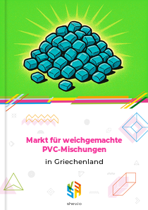 Markt für weichgemachte PVC-Mischungen in Griechenland