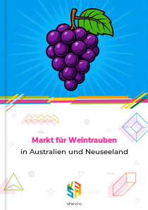 Markt für Weintrauben in Australien und Neuseeland