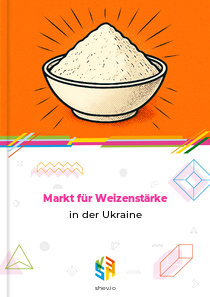 Markt für Weizenstärke in der Ukraine