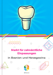 Markt für zahnärztliche Einpassungen in Bosnien und Herzegowina