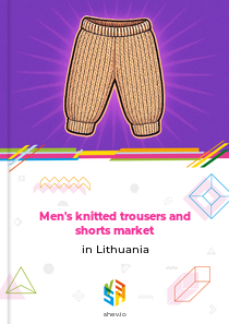 Men's knitted trousers and shorts market in Lithuania