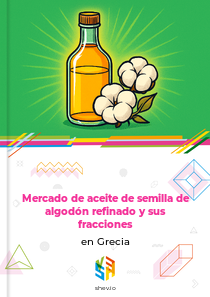 Mercado de aceite de semilla de algodón refinado y sus fracciones en Grecia