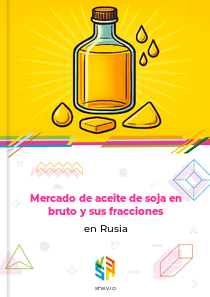 Mercado de aceite de soja en bruto y sus fracciones en Rusia