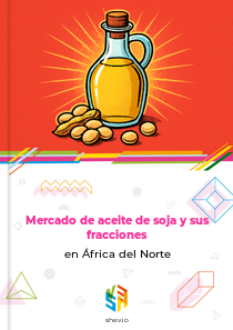 Mercado de aceite de soja y sus fracciones en África del Norte