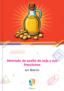 Mercado de aceite de soja y sus fracciones en Benín