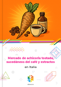 Mercado de achicoria tostada, sucedáneos del café y extractos en Italia