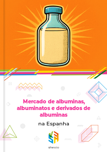 Mercado de albuminas, albuminatos e derivados de albuminas na Espanha