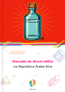 Mercado de álcool etílico na República Árabe Síria