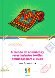 Mercado de alfombras y revestimientos textiles anudados para el suelo en Rumania
