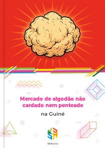 Mercado de algodão não cardado nem penteado na Guiné