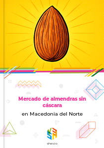 Mercado de almendras sin cáscara en Macedonia del Norte
