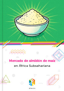 Mercado de almidón de maíz en África Subsahariana