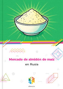 Mercado de almidón de maíz en Rusia