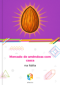 Mercado de amêndoas com casca na Itália