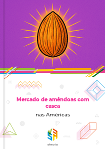 Mercado de amêndoas com casca nas Américas