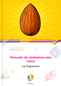 Mercado de amêndoas sem casca na Espanha