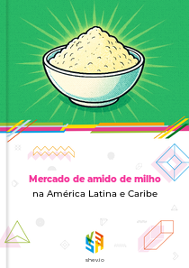 Mercado de amido de milho na América Latina e Caribe