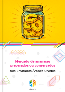 Mercado de ananases preparados ou conservados nos Emirados Árabes Unidos