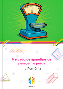 Mercado de aparelhos de pesagem e pesos na Romênia
