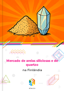 Mercado de areias siliciosas e de quartzo na Finlândia