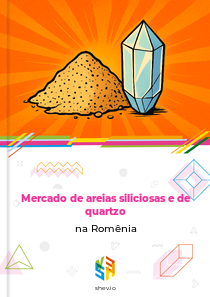 Mercado de areias siliciosas e de quartzo na Romênia