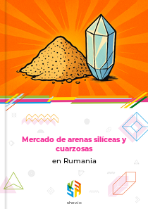 Mercado de arenas silíceas y cuarzosas en Rumania