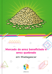 Mercado de arroz beneficiado e arroz quebrado em Madagascar