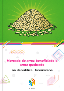 Mercado de arroz beneficiado e arroz quebrado na República Dominicana