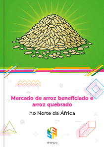 Mercado de arroz beneficiado e arroz quebrado no Norte da África