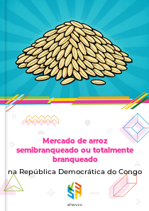 Mercado de arroz semibranqueado ou totalmente branqueado na República Democrática do Congo