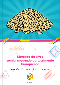 Mercado de arroz semibranqueado ou totalmente branqueado na República Dominicana