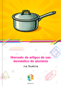 Mercado de artigos de uso doméstico de alumínio na Suécia