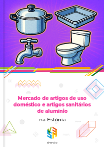 Mercado de artigos de uso doméstico e artigos sanitários de alumínio na Estónia