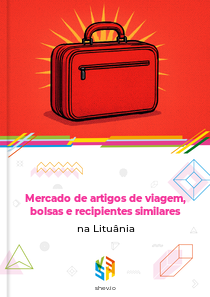 Mercado de artigos de viagem, bolsas e recipientes similares na Lituânia