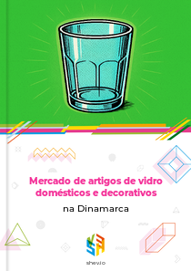 Mercado de artigos de vidro domésticos e decorativos na Dinamarca