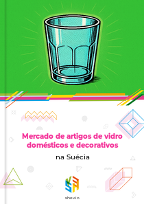 Mercado de artigos de vidro domésticos e decorativos na Suécia