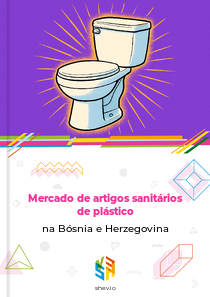 Mercado de artigos sanitários de plástico na Bósnia e Herzegovina