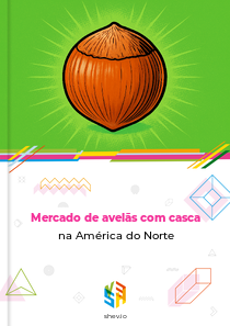 Mercado de avelãs com casca na América do Norte